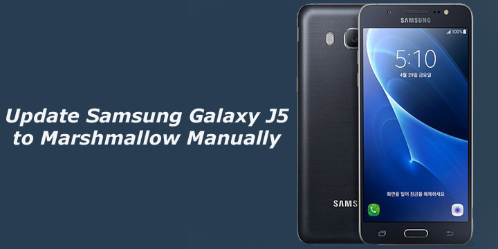 Download android 6.0 marshmallow rom for samsung galaxy j5 plus